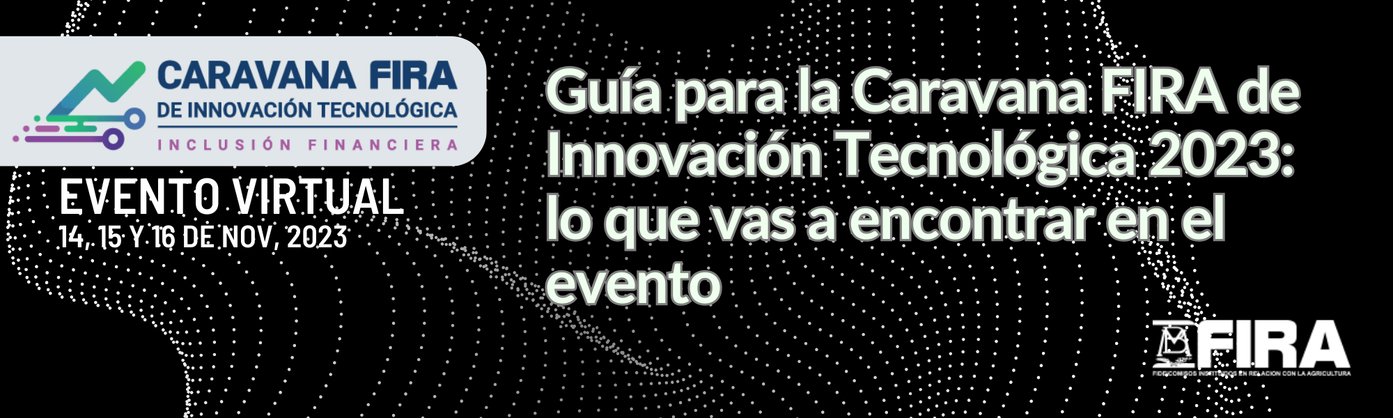 Gu a para la Caravana FIRA de Innovaci n Tecnol gica 2023 lo que